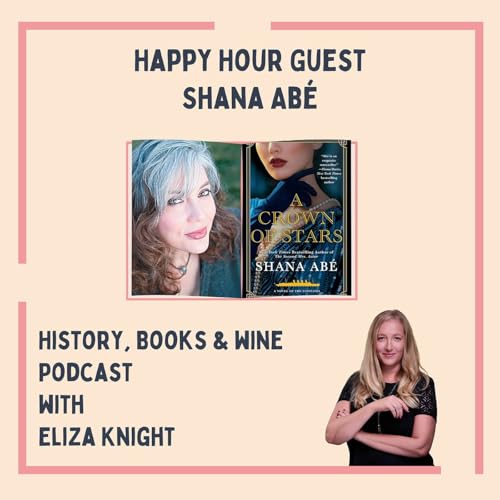 A Crown of Stars: Shana Ab&eacute; on the Lusitania, Survival, and a Starlet&rsquo;s Story