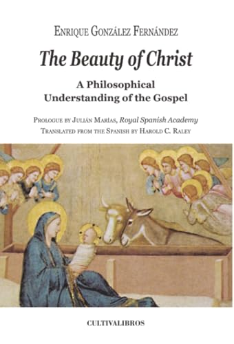 Portada de The beauty of christ. A philosophical understanding of the gospel