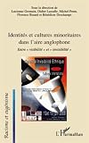 Identités et cultures minoritaires dans l'aire anglophone