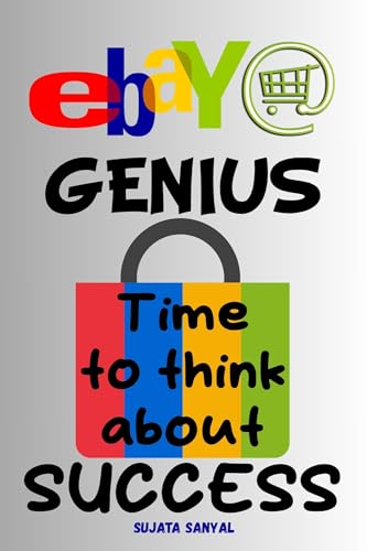 EBAY GENIUS: The Complete ebay e commerce master Guide 2024 - 2025, How to Start Selling on eBay for...