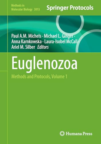 Euglenozoa: Methods and Protocols, Volume 1 (Methods in Molecular Biology Book 3013) (English Edition)