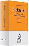 elektrogeräte reparatur  ElektroG: Gesetz über das Inverkehrbringen, die Rücknahme und die umweltverträgliche Entsorgung von Elektro- und Elektronikgeräten (Elektro- und Elektronikgerätegesetz) (Gelbe Erläuterungsbücher)