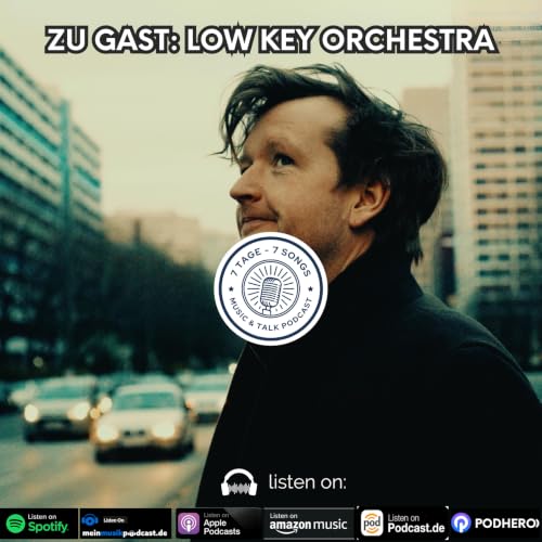#6.28 Zu Gast: Low Key Orchestra