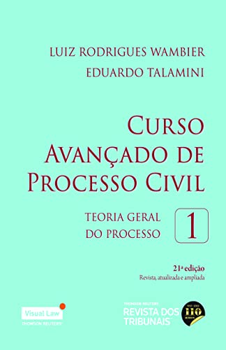 Curso Avançado de Processo Civil Vol. 1 21º edição