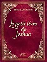 Le petit livre de Joshua 289466091X Book Cover
