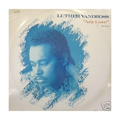 LUTHER VANDROSS Any love -12" single