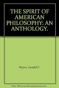 Paperback The Spirit of American Philosophy: an Anthology. Book