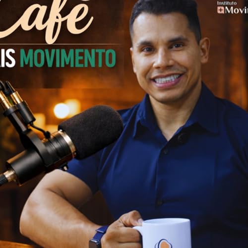 Sedentarismo Moderno: por que estamos cada vez mais parados e com dor? | Caf&eacute; + Movimento #2 copertina