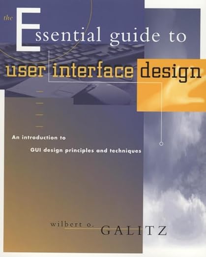 The Essential Guide to User Interface Design: An Introduction to GUI ...
