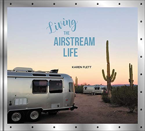 Télécharger Living the Airstream Life Livre PDF Gratuit