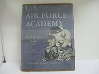 U.S. Air Force Academy: The Life of a Cadet B000Q3AKYC Book Cover