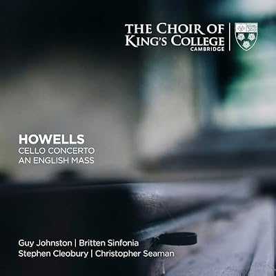 Howells: Cello Concerto/An English Mass