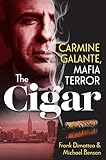 The Cigar: Carmine Galante, Mafia Terror