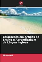 Colocações em Artigos de Ensino e Aprendizagem da Língua Inglesa 620529897X Book Cover