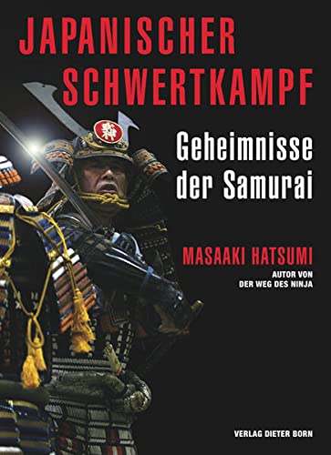 Japanischer Schwertkampf: Geheimnisse der Samurai