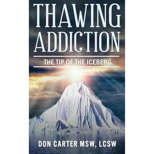 Thawing Addiction by Don Carter episode artwork