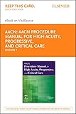 AACN Procedure Manual for High Acuity, Progressive, and Critical Care - Elsevier eBook on VitalSource (Retail Access Card)