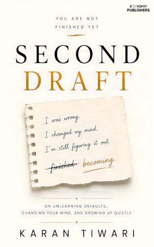 Image of Second Draft: You Are Not Finished Yet