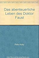 Das abenteuerliche Leben des Doktor Faust 3522132602 Book Cover