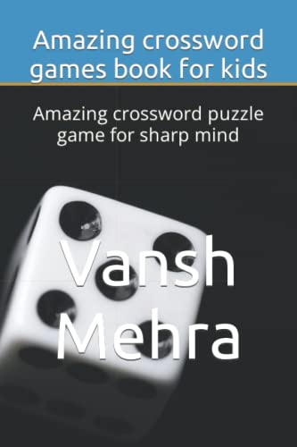 Amazing crossword games book for kids: Amazing crossword puzzle game for sharp mind