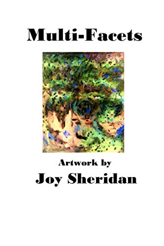 Multi Facets: Artwork by Joy Sheridan