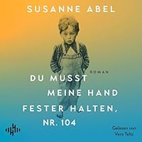 Du musst meine Hand fester halten, Nr. 104