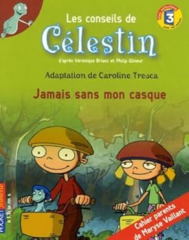 Mass Market Paperback Célestin - Jamais sans mon casque ! [French] Book