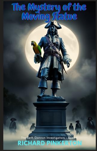 The Mystery of the Moving Statue (The Seth Gannon Investigators)