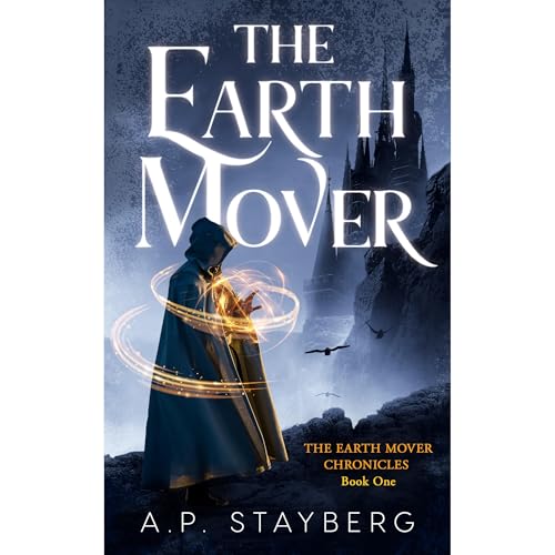 The Earth Mover Audiolibro Por A.P. Stayberg arte de portada