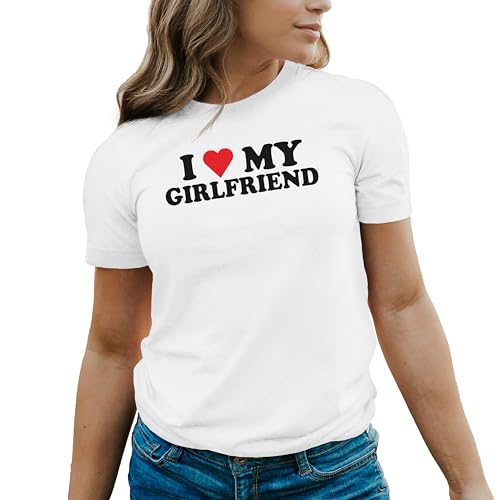 GREATFITS Camiseta de cuello redondo para mujer con texto en inglés 'I Love My Girlfriend', blanco, S
