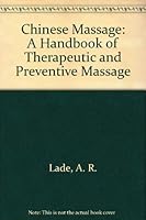 Chinese Massage: A Handbook of Therapeutic and Preventive Massage 0881790125 Book Cover