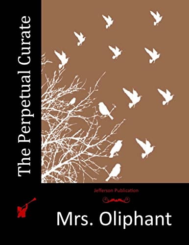 The Perpetual Curate 1517734533 Book Cover