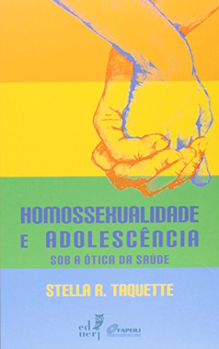 Homossexualidade e Adolescência Sob a Ótica da Saúde