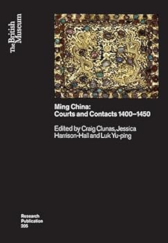 Paperback Ming China: Courts and Contacts 1400-1450 Book