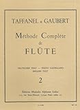 PAUL TAFFANEL ET PHILIPPE GAUBERT - METHODE COMPLETE DE FLUTE, VOL. 2