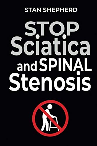 Stop Sciatica and Spinal Stenosis