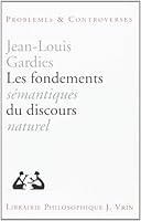 Les Fondements Semantiques Du Discours Naturel 2711612007 Book Cover