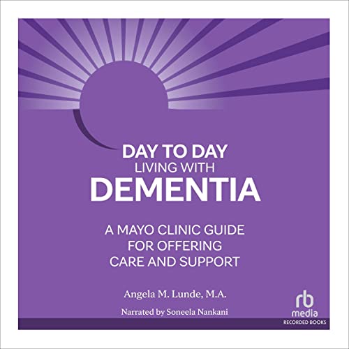 Day-to-Day Living with Dementia by Angela M. Lunde MA episode artwork