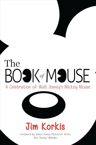 The Book of Mouse: A Celebration of Walt Disney's Mickey