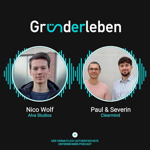 #128 Achtsamkeit als L&ouml;sung f&uuml;r Arbeitsbelastung - mit Severin Stifel & Paul Sharp von Clearmind