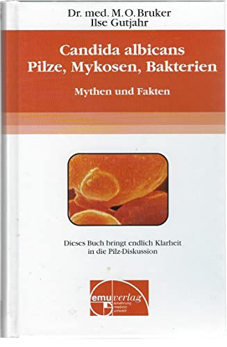 Candida albicans - Pilze, Mykosen, Bakterien: Mythen und Fakten (Aus der Sprechstunde)