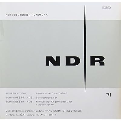 Haydn: Sinfonie Nr. 92 G-dur (Oxford) / Brahms: Schicksalslied op. 54 & F&uuml;nf Ges&auml;nge f&uuml;r gemischten Chor a-cappella op. 104