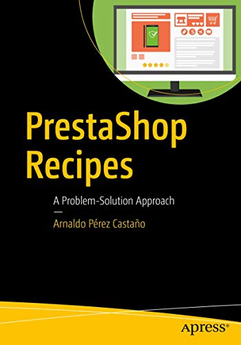 Prestashop Recipes: A Problem-Solution Approach view 2
