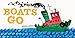 Boats Go (Vehicle Boardbooks)