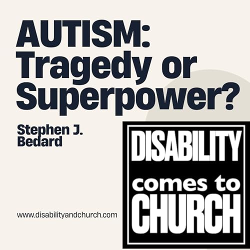 Autism: Tragedy or Superpower