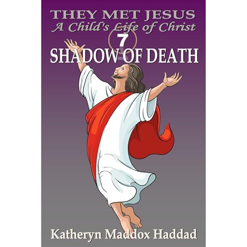Shadow of Death by Katheryn Maddox Haddad, Northern Lights Publishing House episode artwork