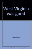 West Virginia was good 0941092119 Book Cover