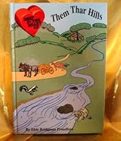 Deep in the Heart of Them Thar Hills 0965932915 Book Cover