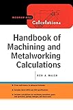 Handbook of Machining and Metalworking Calculations
