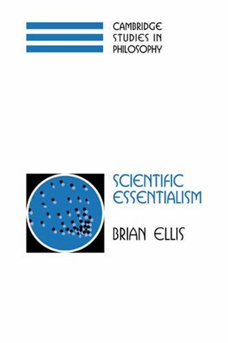Scientific Essentialism (Cambridge Studies in Philosophy)